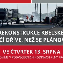 Kbelská se otevře dříve než se plánovalo