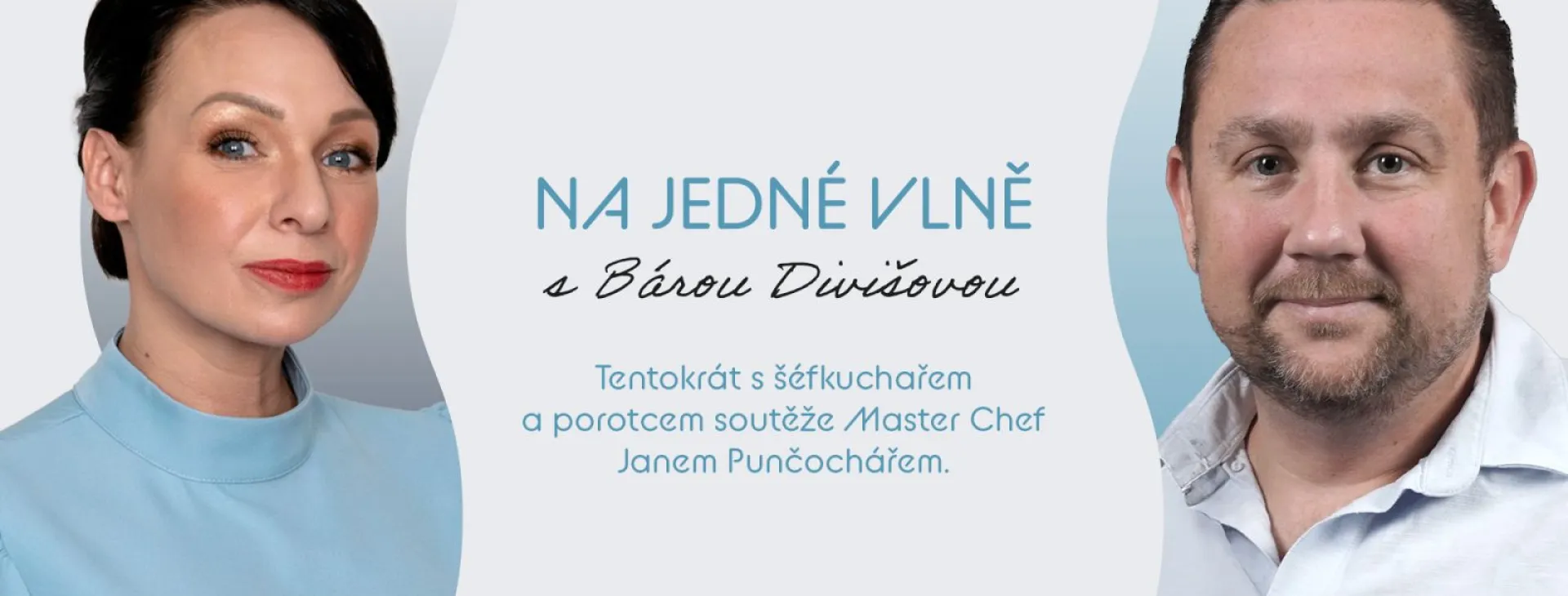Jan Punčochář Na jedné vlně s Bárou Divišovou