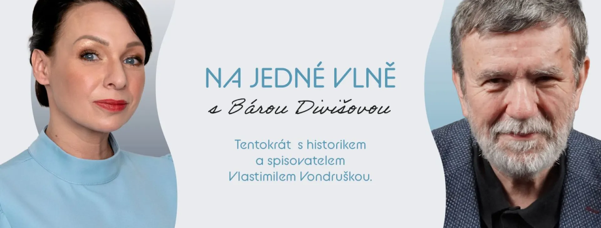 Vlastimil Vondruška v podcastu Báry Divišové
