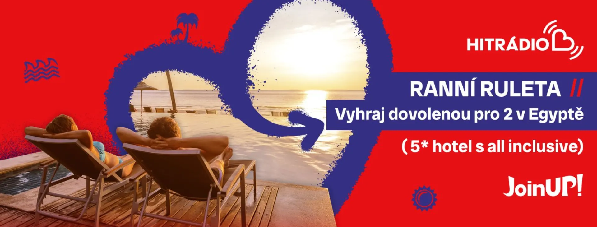 Vyhraj v Ranní ruletě zájezd do Egypta pro 2 v ***** hotelu s all inclusive od CK Join UP! 